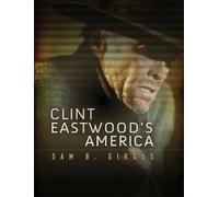 Sam B. Girgus Clint Eastwood's America (Copertina rigida)