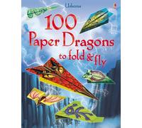 Sam Baer 100 Paper Dragons to Fold and Fly (Tascabile) Fold and Fly