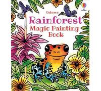 Sam Baer Rainforest Magic Painting Book (Tascabile) Magic Painting Books