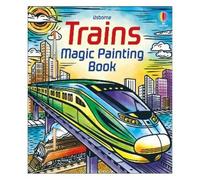 Sam Baer Trains Magic Painting Book (Tascabile) Magic Painting Books