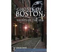 Sam Baltrusis Ghosts of Boston (Tascabile) Haunted America