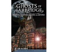 Sam Baltrusis Ghosts of Cambridge (Tascabile) Haunted America