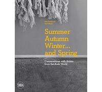 Sam Bardaouil Till Fellrath Summer Autumn Winter … and Spring (Tascabile)