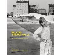 Sam Bardaouil Till Fellrath Walking Through Walls (Tascabile)