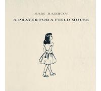 Sam Barron A Prayer For A Field Mouse (CD)