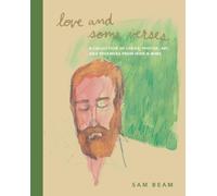 Sam Beam Love and Some Verses (Copertina rigida)