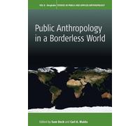 Sam Beck Public Anthropology in a Borderless World (Tascabile)
