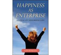 Sam Binkley Happiness as Enterprise (Tascabile)