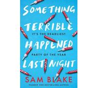 Sam Blake Something Terrible Happened Last Night (Tascabile)