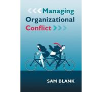 Sam Blank Managing Organizational Conflict (Tascabile)