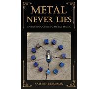 Sam 'Bo' Thompson Metal Never Lies (Tascabile)