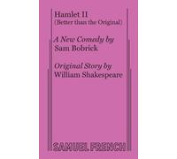 Sam Bobrick Hamlet II (Better than the Original) (Tascabile)