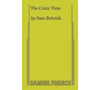 Sam Bobrick The Crazy Time (Tascabile)