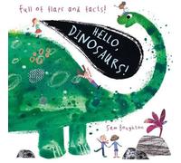 Sam Boughton Hello, Dinosaurs (Libro di cartone) Animal Facts and Flaps
