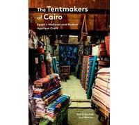 Sam Bowker Seif El Rashidi The Tentmakers of Cairo (Tascabile)