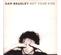 Sam Bradley - Not Your Kind