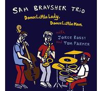 Sam Braysher - Dance Little Lady, Dance Little Man - Cd