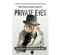 Sam Brown and Gini Graham Scott Private Eyes (Tascabile)