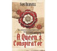 Sam Burnell A Queen's Conspirator (Tascabile)