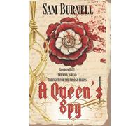 Sam Burnell A Queen's Spy (Tascabile) Richard Fitzwarren Tudor Historical