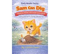 Sam Can Dig | Early Reader Series: A Beginner Reader with Simple Action Words