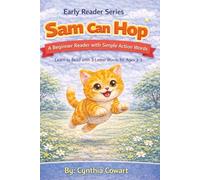 Sam Can Hop | Early Reader Series: A Beginner Reader with Simple Action Words | Learn to Read with Simple Phonics for Ages 3-5