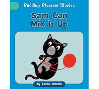 Sam Can Mix It Up