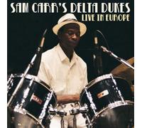 Sam Carr's Delta Dukes - Live in Europe