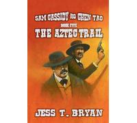 Sam Cassidy & Chen Tao - The Aztec Trail: 5