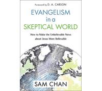 Sam Chan Evangelism in a Skeptical World (Tascabile)