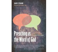 Sam Chan Preaching as the Word of God (Copertina rigida)