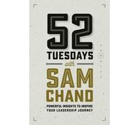 Sam Chand 52 Tuesdays With Sam Chand (Tascabile)