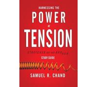 Sam Chand Harnessing the Power of Tension - Study Guide (Tascabile)