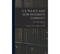 Sam Charles Sarkesian U.S. Policy and Low-Intensity Conflict (Tascabile)