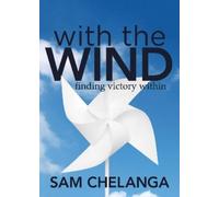 Sam Chelanga With the Wind (Tascabile)