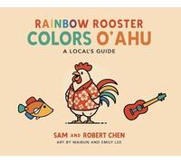 Sam Chen Robert Chen Rainbow Rooster Colors O'ahu (Tascabile)