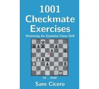 Sam Cicero 1001 Checkmate Exercises (Tascabile)