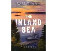 Sam Clark The Inland Sea (Tascabile)