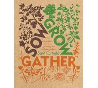 Sam Corfield Sow Grow Gather (Tascabile)