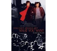 Sam Cutler You Can't Always Get What You Want (Tascabile)