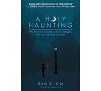 Sam D. Kim Leighton Ford A Holy Haunting (Tascabile)
