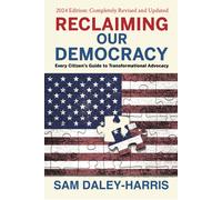 Sam Daley-Harris Reclaiming Our Democracy (Copertina rigida)