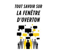 Sam Dani TOUT SAVOIR SUR LA FENÊTRE D'OVERTON: Une plongée profonde (Tascabile)
