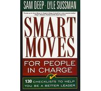 Sam Deep Lyle Sussman Smart Moves for People in Charge (Tascabile)