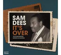 Sam Dees - It S Over 70S Songwriter Demos & Masters