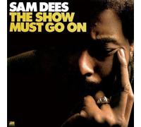 Sam Dees The Show Must Go On (Vinyl LP) 12" Album