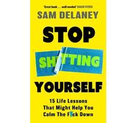 Sam Delaney Stop Shtting Yourself (Copertina rigida)