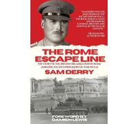 Sam Derry The Rome Escape Line (Tascabile)