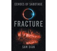 Sam Dian Fracture (Tascabile) Echoes of Sabotage