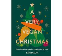 Sam Dixon A Very Vegan Christmas (Copertina rigida)